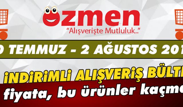 Özmen Marketleri 20 Temmuz - 2 Ağustos indirimleri