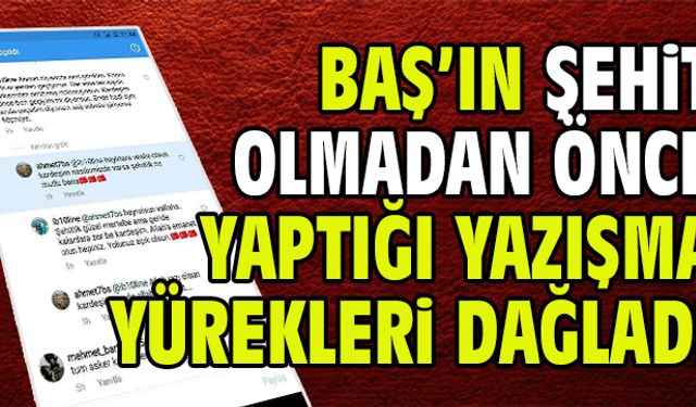 Şehit olmadan önce bunu yazmıştı