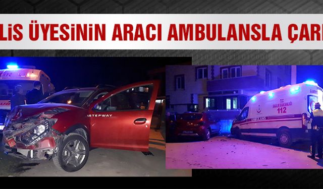 Meclis üyesinin aracı ambulansla çarpıştı