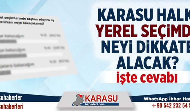 Karasu halkı yerel seçimde bunu dikkate alacak