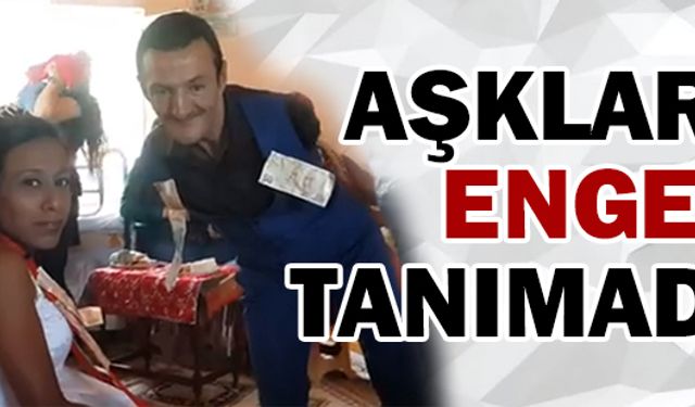 Aşkları engel tanımadı