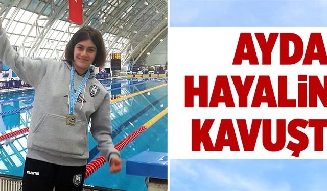 Aydan’ın hayaline kavuştu