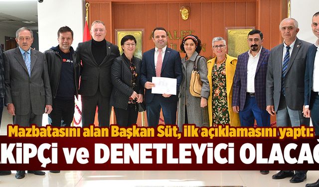 Takipçi ve denetleyici olacağız