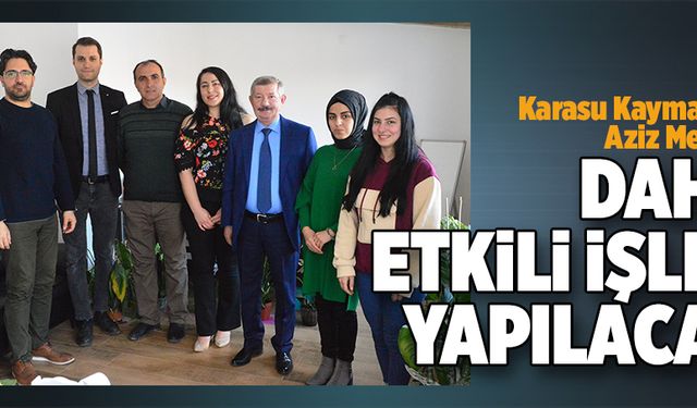 Daha etkili işler yapılacak