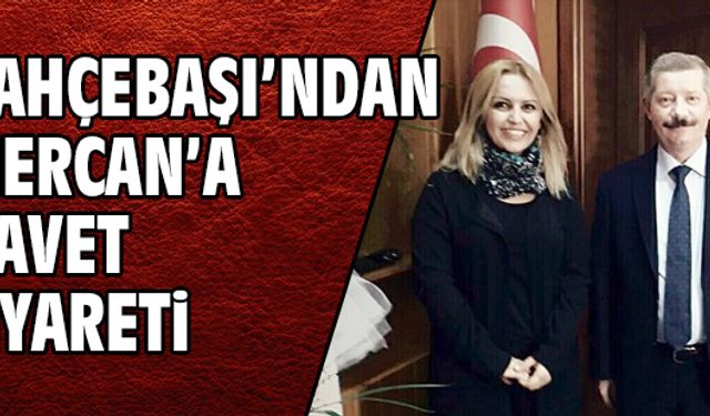 Bahçebaşı’dan Mercan’a ziyaret