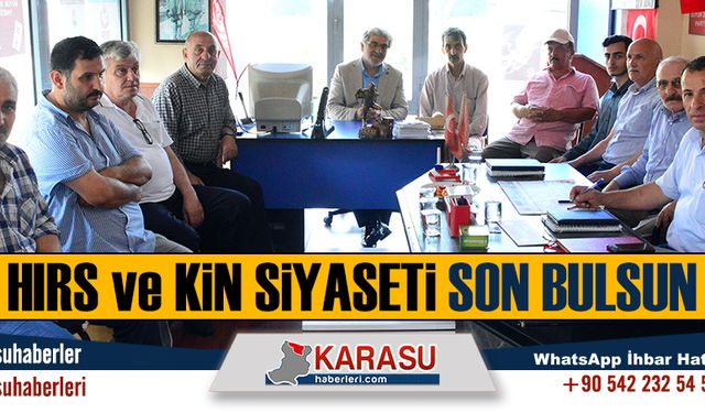 Hırs ve kin siyaseti son bulsun