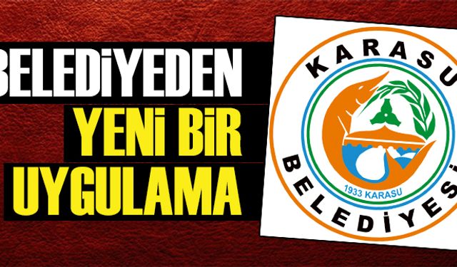 Belediyeden yeni bir uygulama