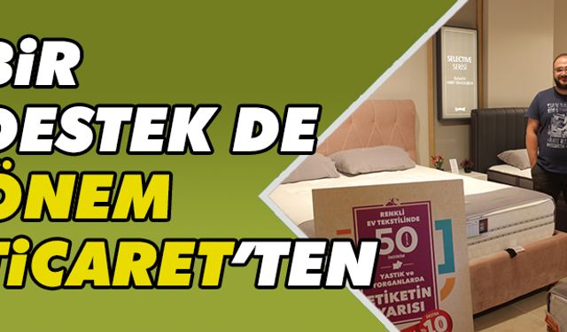 Bir destek de Önem Ticaret’ten