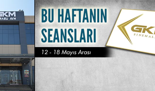 12 - 18 Mayıs arası Karasu sinema seansları