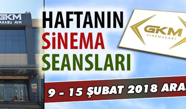 9 - 15 Şubat 2018 arası Karasu sinema seansları