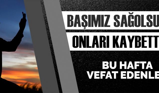 Başımız sağ olsun, onları kaybettik!