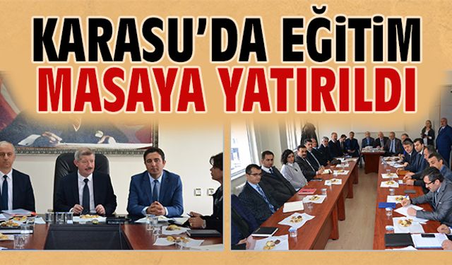 Karasu’da eğitim masaya yatırıldı