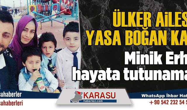 Minik Erhan, hayata tutunamadı