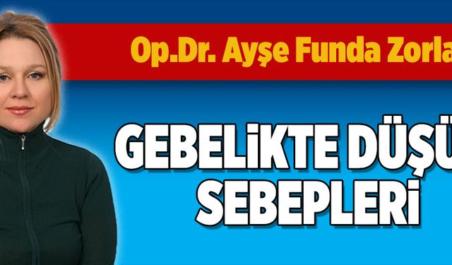 Gebelikte düşük sebepleri