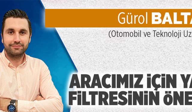 Aracımız için yağ filtresinin önemi