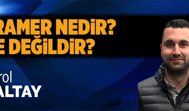 Tramer nedir, ne değildir?