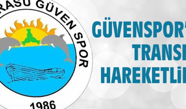 Güvenspor’da transfer hareketliliği