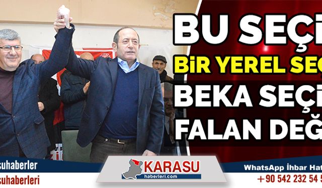 Bu seçim, beka seçimi falan değil!