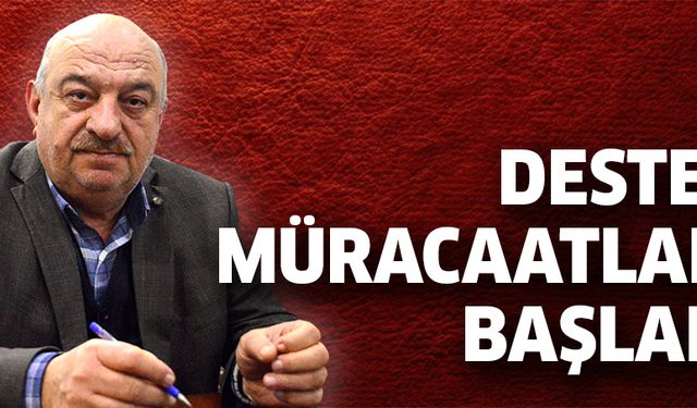 Destek müracaatları başladı