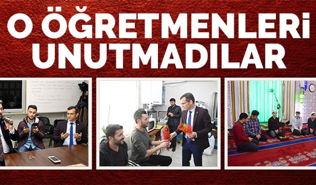 O öğretmenleri unutmadılar