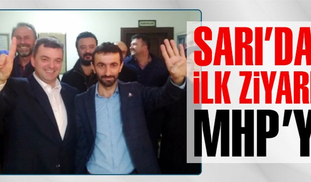 Sarı’dan ilk ziyaret MHP’ye