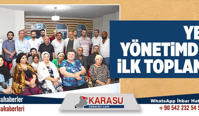 Yeni yönetimden ilk toplantı