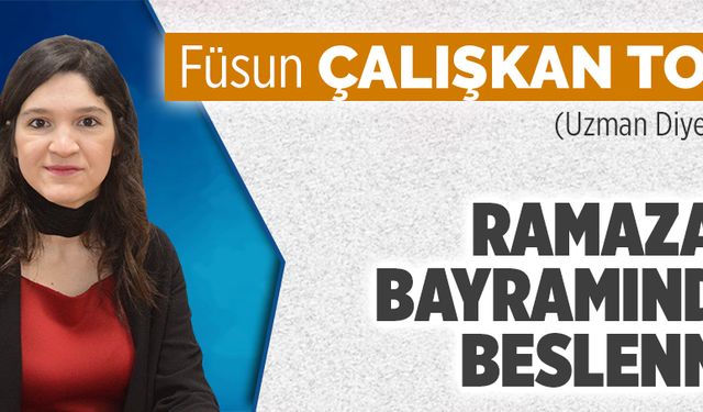 Ramazan bayramında beslenme