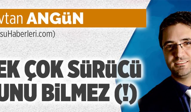 Pek çok sürücü bunu bilmez