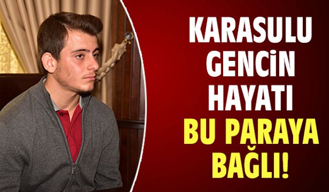 Şentürk’ün hayatı bu paraya bağlı