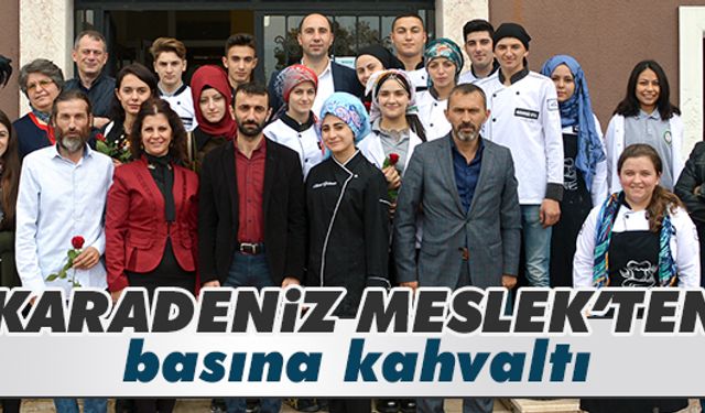 Karadeniz Meslek’ten basına kahvaltı