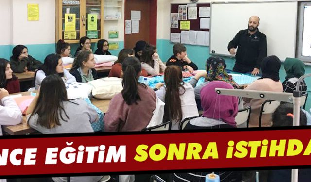 Önce eğitim, sonra istihdam