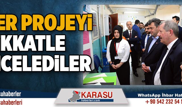 Her projeyi dikkatle incelediler