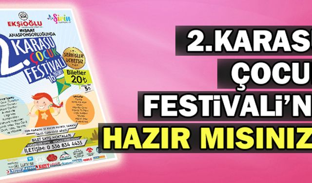 2.Karasu Çocuk Festivali’ne hazır mısınız?