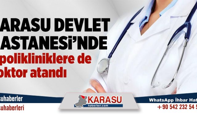 Beş polikliniğe doktor atandı