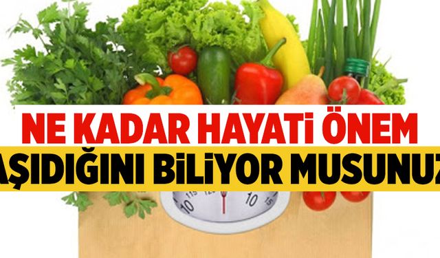 Ne kadar hayati önemi olduğunu biliyor musunuz?