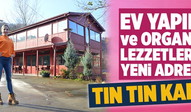 Ev yapımı ve organik lezzetler sunuyor