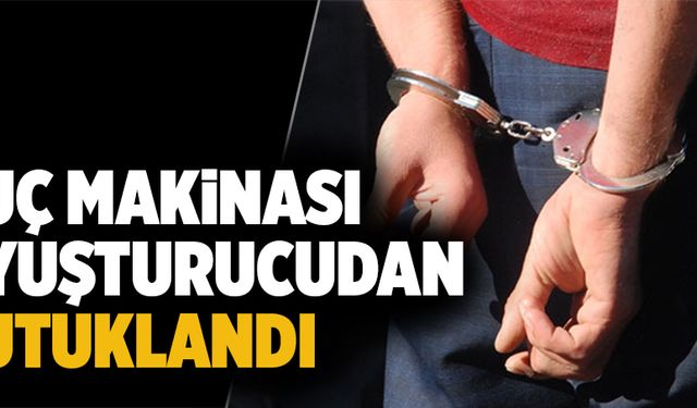 Suç makinası, uyuşturucudan tutuklandı