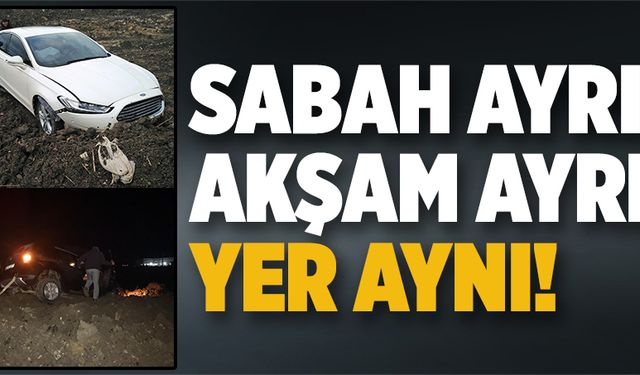 Sabah ayrı, akşam ayrı, yer aynı!