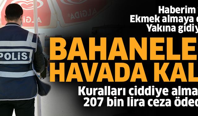 Ciddiye almadılar, 207 bin lira ödediler