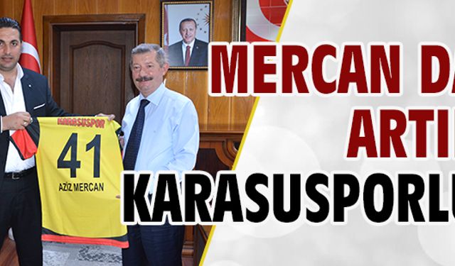 Mercan da artık Karasusporlu