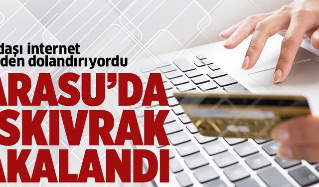 Karasu’da kıskıvrak yakalandı