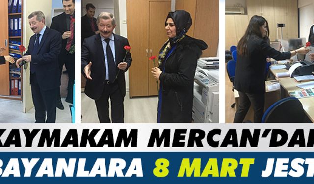 Mercan’dan bayanlara 8 Mart jesti