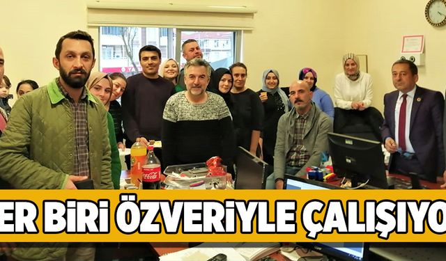 Her biri özveriyle çalışıyor