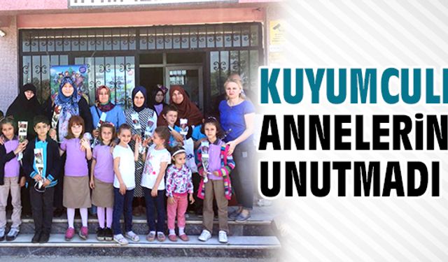 Kuyumcullu, annelerini unutmadı