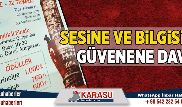 Sesine ve bilgisine güvenene davet