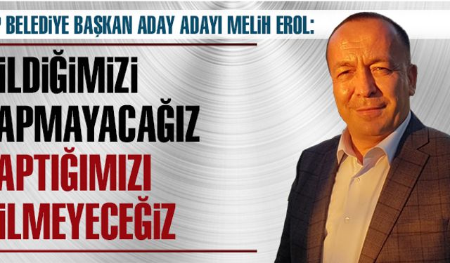 Bildiğimizi yapmayacağız, yaptığımızı bilmeyeceğiz