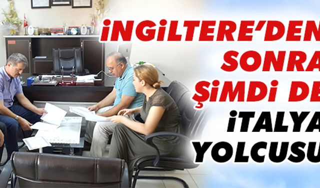 İngiltere’den sonra İtalya’ya gidiyorlar