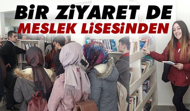 Bir ziyaret de Meslek Lisesi’nden