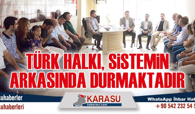 Halkımız, sistemin arkasında