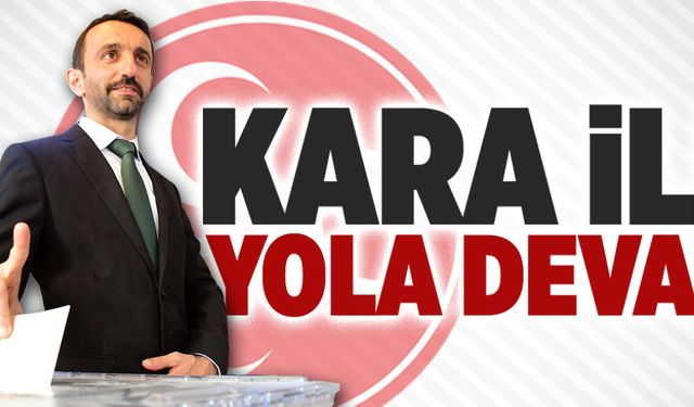 Kara ile yola devam